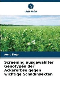 bokomslag Screening ausgewhlter Genotypen der Ackererbse gegen wichtige Schadinsekten