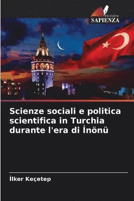 Scienze sociali e politica scientifica in Turchia durante l'era di &#304;nn 1