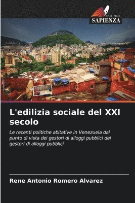 Rene Antonio Romero Alvarez - L'edilizia sociale del XXI secolo, Häftad