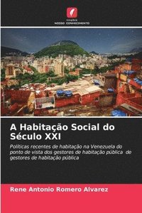bokomslag A Habitao Social do Sculo XXI