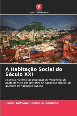 A Habitação Social do Século XXI