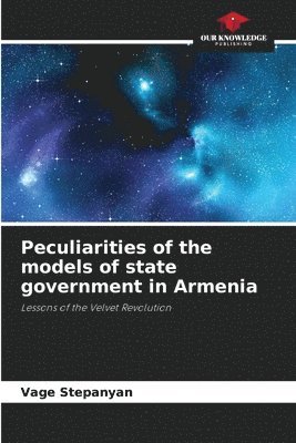 Peculiarities of the models of state government in Armenia 1
