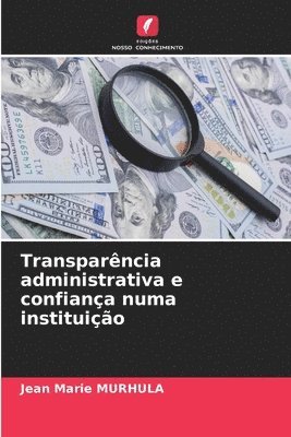 bokomslag Transparncia administrativa e confiana numa instituio