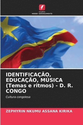 IDENTIFICAO, EDUCAO, MSICA (Temas e ritmos) - D. R. CONGO 1