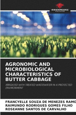 bokomslag Agronomic and Microbiological Characteristics of Butter Cabbage