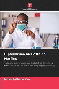 bokomslag O paludismo na Costa do Marfim