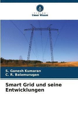 bokomslag Smart Grid und seine Entwicklungen