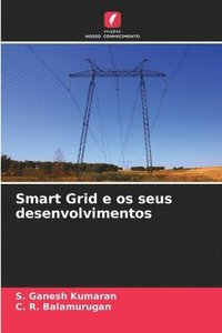 bokomslag Smart Grid e os seus desenvolvimentos