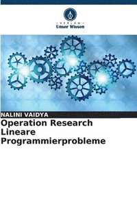 bokomslag Operation Research Lineare Programmierprobleme