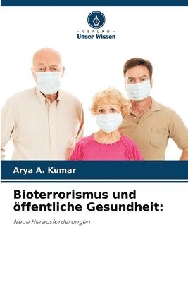 Bioterrorismus und ffentliche Gesundheit 1