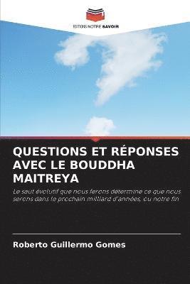 bokomslag Questions Et Rponses Avec Le Bouddha Maitreya