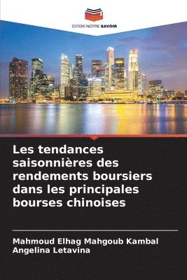 bokomslag Les tendances saisonnires des rendements boursiers dans les principales bourses chinoises