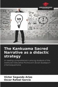 bokomslag The Kankuama Sacred Narrative as a didactic strategy