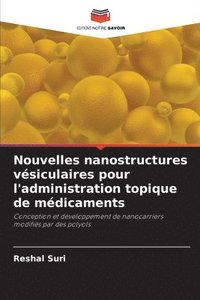bokomslag Nouvelles nanostructures vsiculaires pour l'administration topique de mdicaments