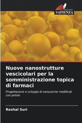 bokomslag Nuove nanostrutture vescicolari per la somministrazione topica di farmaci