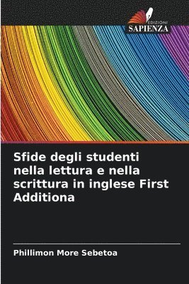 bokomslag Sfide degli studenti nella lettura e nella scrittura in inglese First Additiona