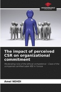bokomslag The impact of perceived CSR on organizational commitment