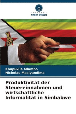 Produktivitt der Steuereinnahmen und wirtschaftliche Informalitt in Simbabwe 1