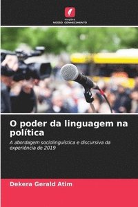 bokomslag O poder da linguagem na poltica