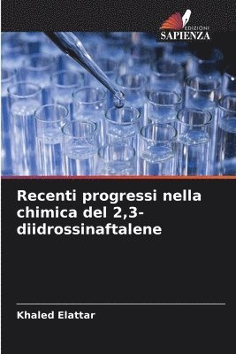 bokomslag Recenti progressi nella chimica del 2,3-diidrossinaftalene