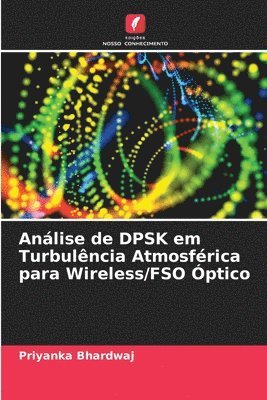 Anlise de DPSK em Turbulncia Atmosfrica para Wireless/FSO ptico 1