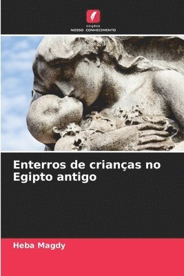 bokomslag Enterros de crianas no Egipto antigo