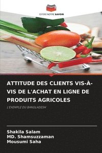 bokomslag Attitude Des Clients Vis--VIS de l'Achat En Ligne de Produits Agricoles