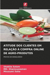 bokomslag Atitude DOS Clientes Em Relao  Compra Online de Agro-Produtos