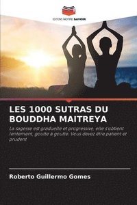 bokomslag Les 1000 Sutras Du Bouddha Maitreya