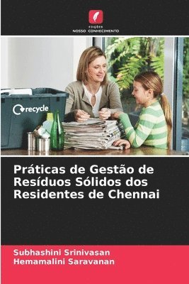 Prticas de Gesto de Resduos Slidos dos Residentes de Chennai 1