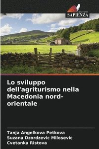 bokomslag Lo sviluppo dell'agriturismo nella Macedonia nord-orientale