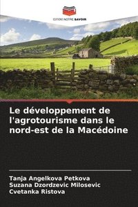 bokomslag Le dveloppement de l'agrotourisme dans le nord-est de la Macdoine