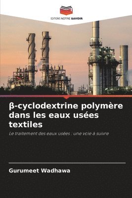 &#946;-cyclodextrine polymre dans les eaux uses textiles 1