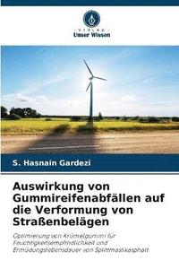 bokomslag Auswirkung von Gummireifenabfllen auf die Verformung von Straenbelgen