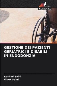 bokomslag Gestione Dei Pazienti Geriatrici E Disabili in Endodonzia