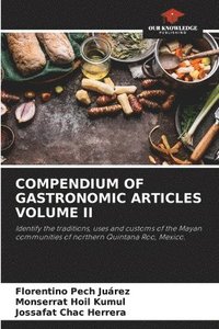 bokomslag Compendium of Gastronomic Articles Volume II