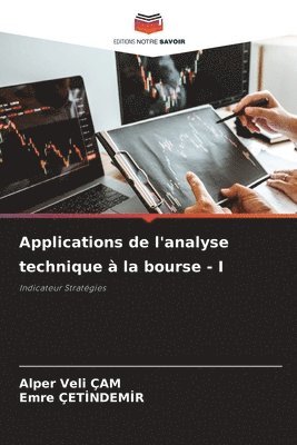 bokomslag Applications de l'analyse technique  la bourse - I