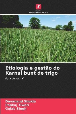 Etiologia e gesto do Karnal bunt de trigo 1