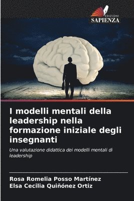 I modelli mentali della leadership nella formazione iniziale degli insegnanti 1