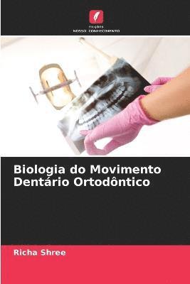 bokomslag Biologia do Movimento Dentrio Ortodntico