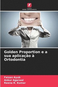 bokomslag Golden Proportion e a sua aplicao  Ortodontia