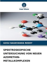 bokomslag Spektroskopische Untersuchung Von Neuen Azomethin-Metallkomplexen