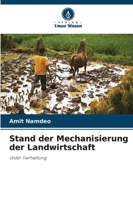 Stand der Mechanisierung der Landwirtschaft 1