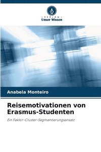 bokomslag Reisemotivationen von Erasmus-Studenten