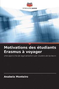 bokomslag Motivations des tudiants Erasmus  voyager
