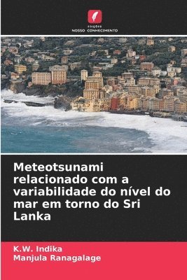 Meteotsunami relacionado com a variabilidade do nvel do mar em torno do Sri Lanka 1