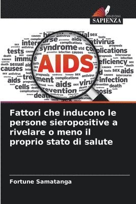 Fattori che inducono le persone sieropositive a rivelare o meno il proprio stato di salute 1