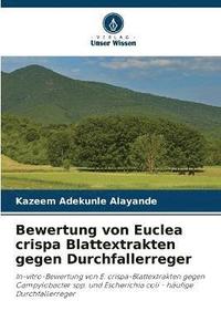 bokomslag Bewertung von Euclea crispa Blattextrakten gegen Durchfallerreger