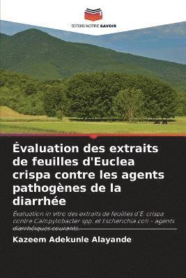 valuation des extraits de feuilles d'Euclea crispa contre les agents pathognes de la diarrhe 1
