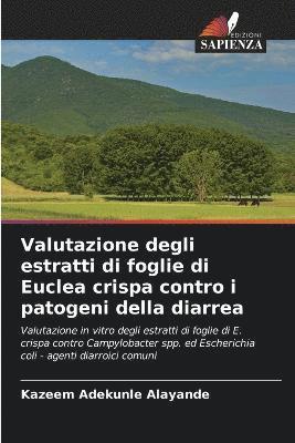 Valutazione degli estratti di foglie di Euclea crispa contro i patogeni della diarrea 1